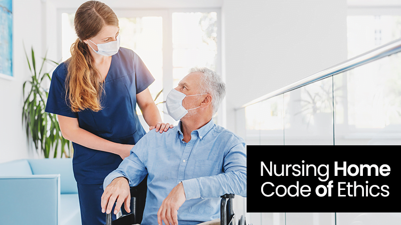 nursing home code of ethics
